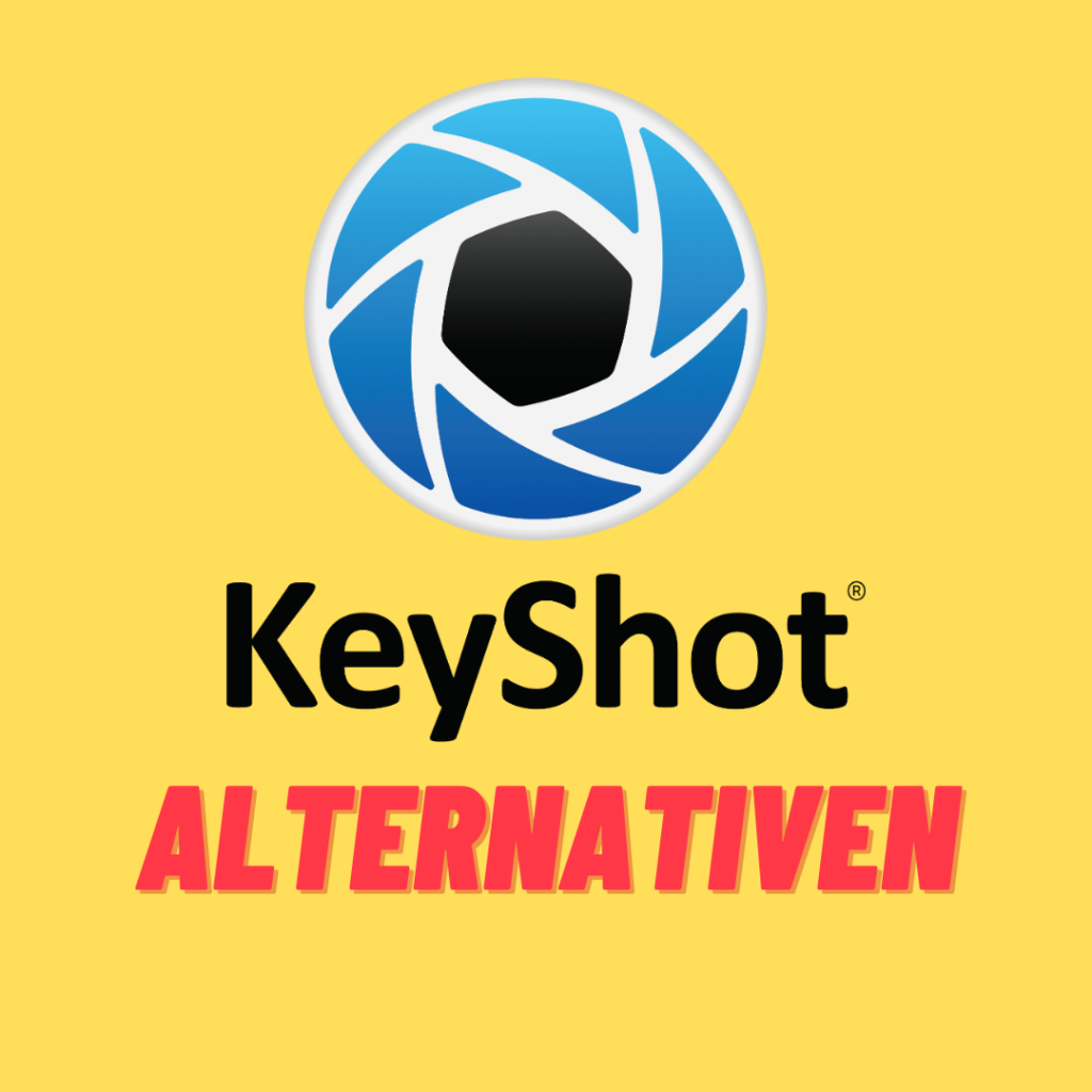 KeyShot Render Alternativen im Überblick und Übersicht